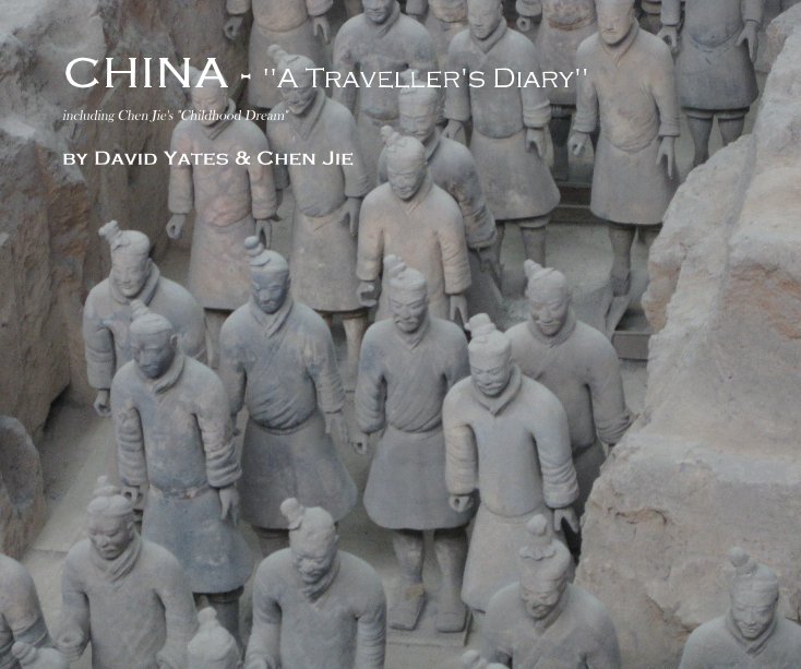 View CHINA - "A Traveller's Diary" by David Yates & Chen Jie