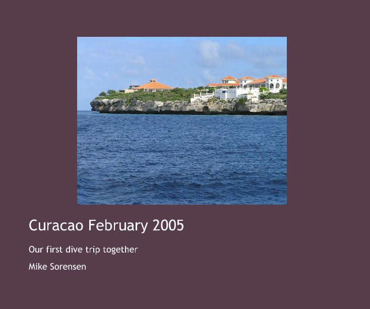 Ver Curacao February 2005 por Mike Sorensen
