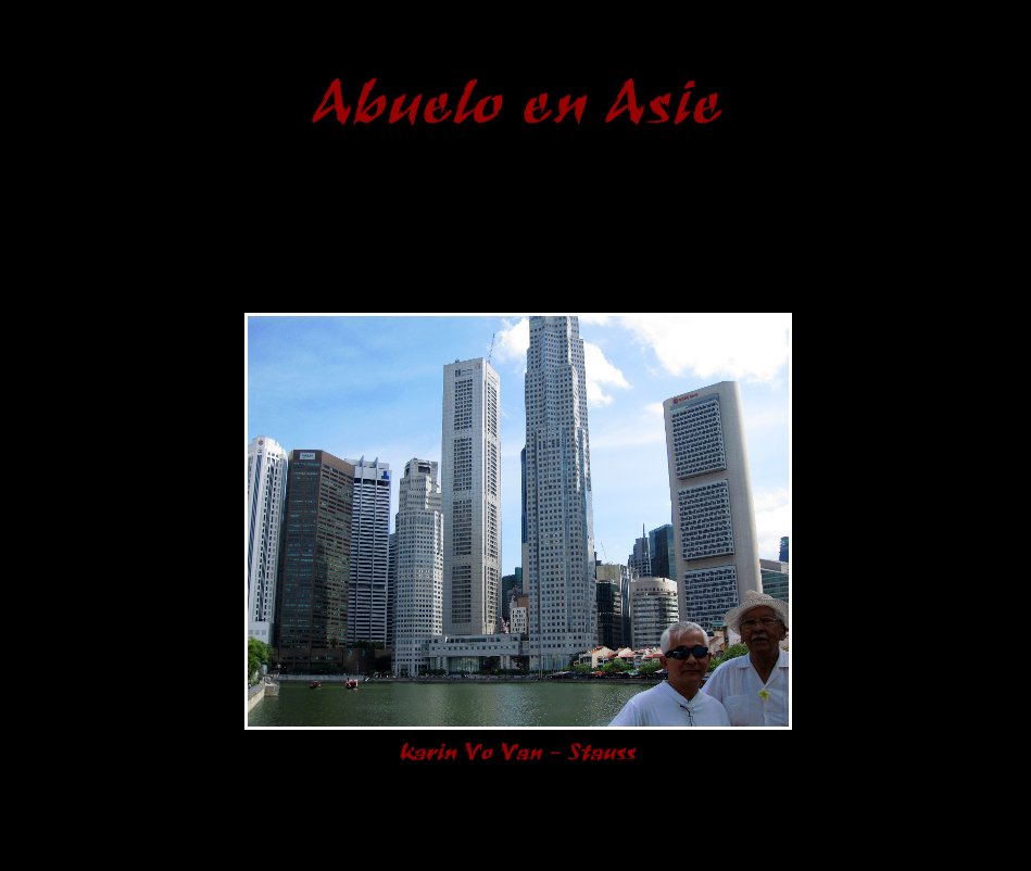 View Abuelo en Asie by Karin Vo Van - Stauss