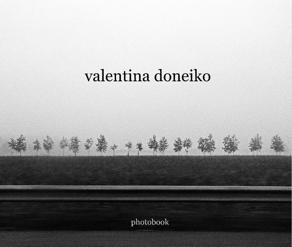 View valentina doneiko photobook photobook by Valentina Doneiko