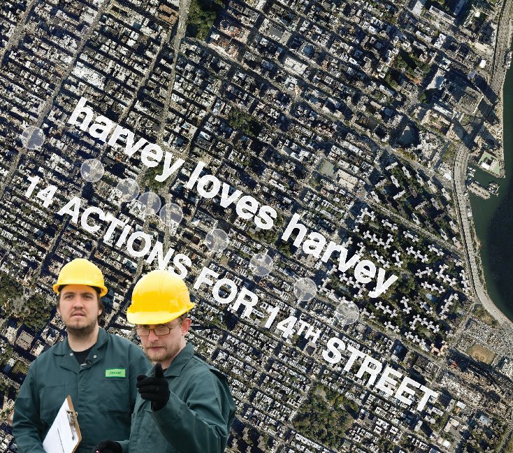 Ver 14 Actions For 14th Street por Harvey Loves Harvey