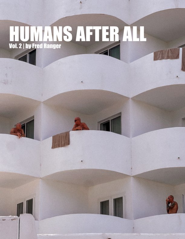 Humans After All - Vol 2 nach Fred Ranger anzeigen