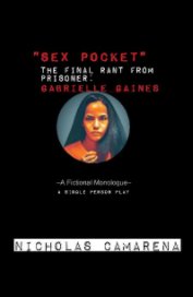 "Sex Pocket" The Final Rant from Prisoner: Gabrielle Gaines book cover