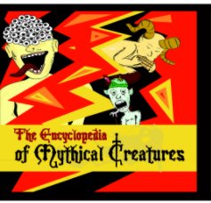 The Encyclopedia of Mythical Creatures book cover