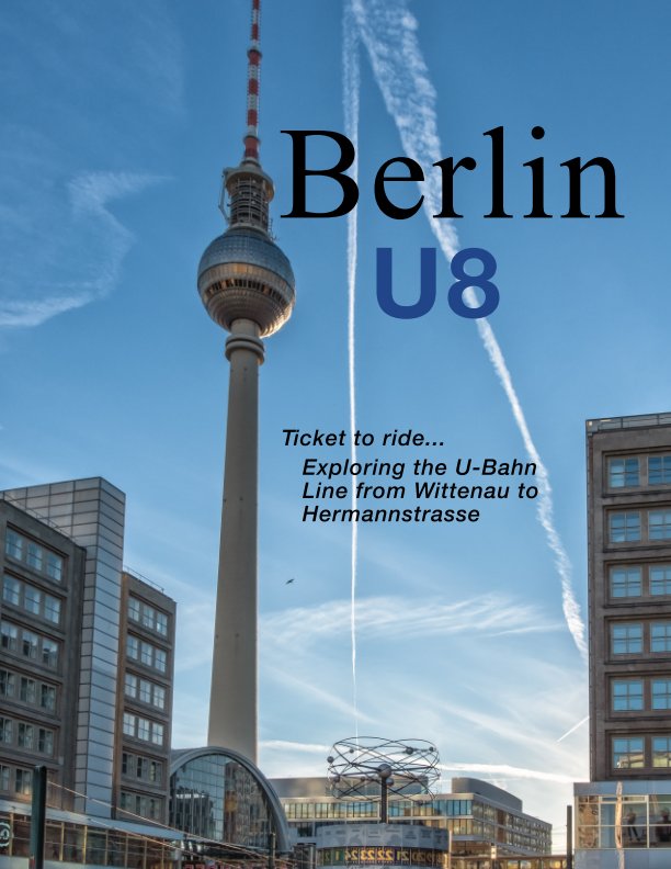 View Berlin - U8 by Eden Breitz