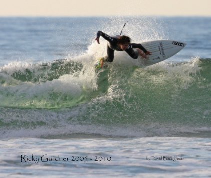 Ricky Gardner 2005 - 2010 book cover