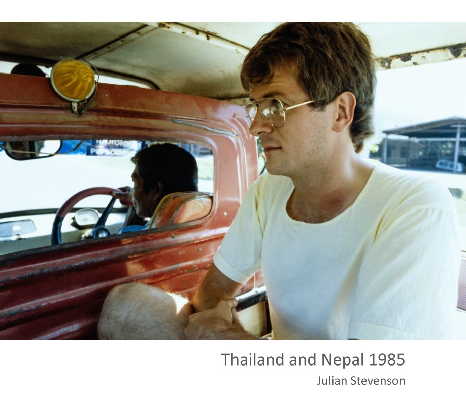 Ver Thailand and Nepal 1985 por Julian Stevenson