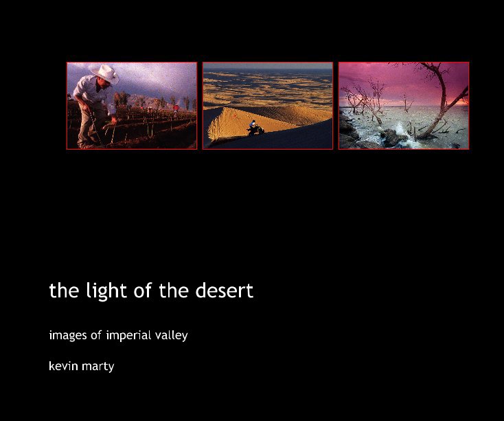 View the light of the desert by kevin marty