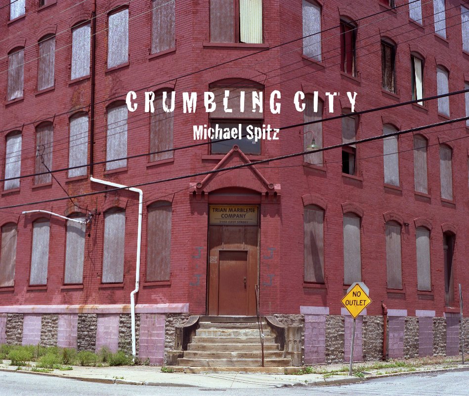 View Crumbling City by Photography by Mike Spitz