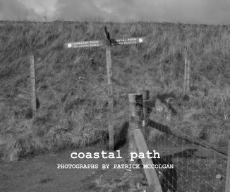 coastal path PHOTOGRAPHS BY PATRICK MCCOLGAN book cover