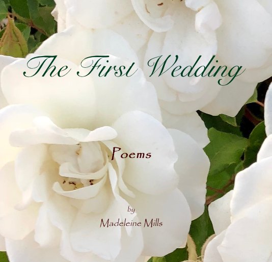 View The First Wedding by Madeleine Mills