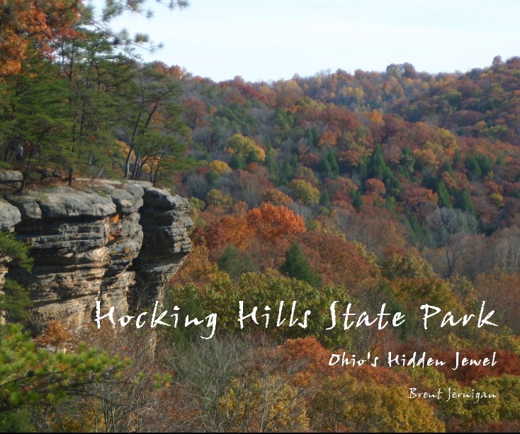 View Hocking Hills State Park by Brent Jernigan