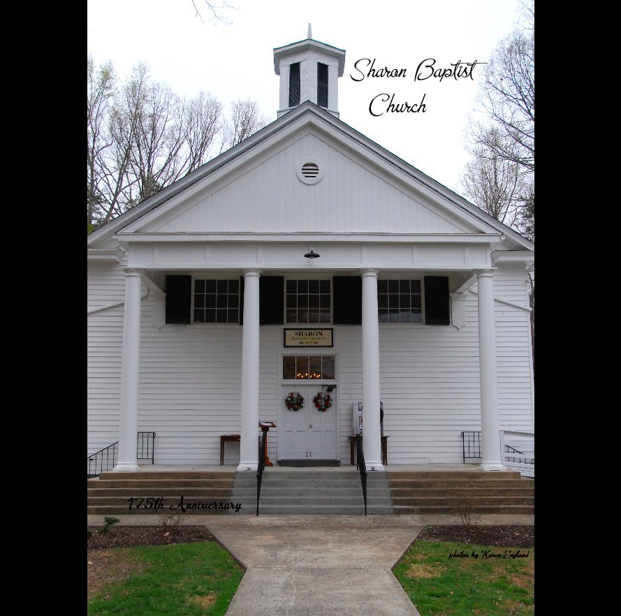 Ver Sharon Baptist Church por photos by Karen England