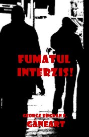 FUMATUL INTERZIS! book cover