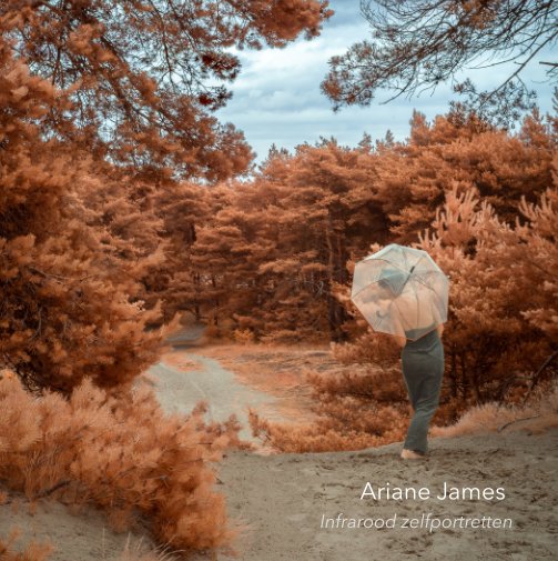 View Ariane James infrarood zelfportretten by Ariane James