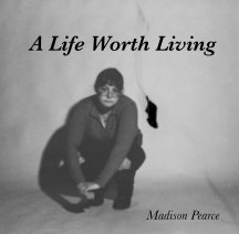 A Life Worth Living book cover