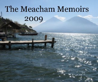 The Meacham Memoirs 2009 book cover