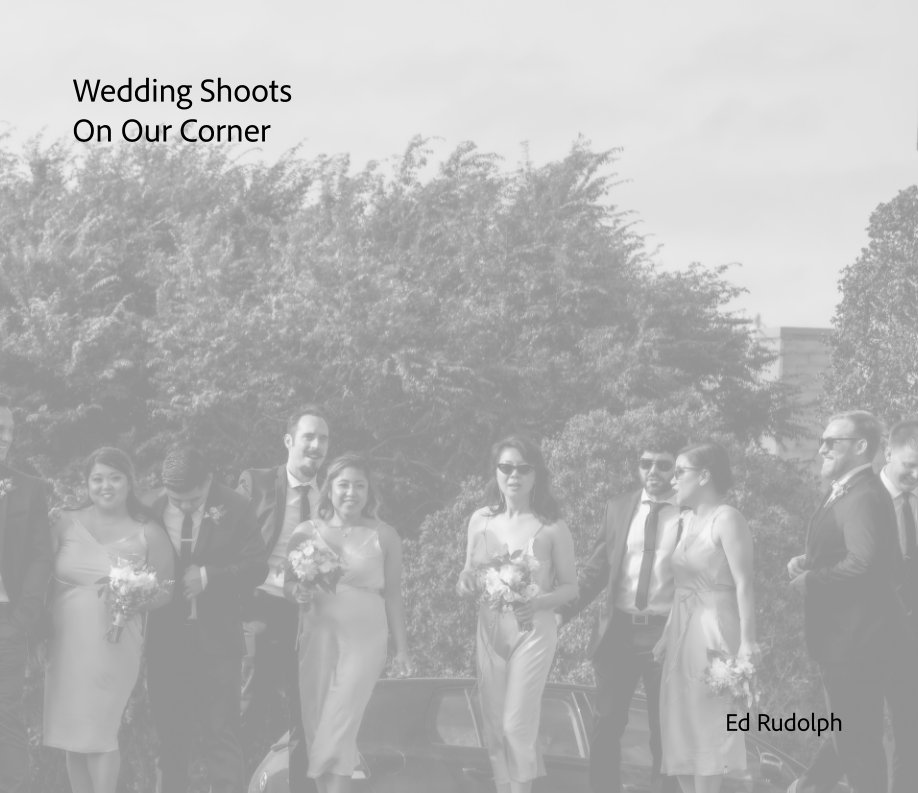 Ver Weddings on the corner por Ed Rudolph