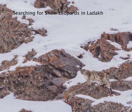 Searching for Snow Leopards in Ladakh book cover