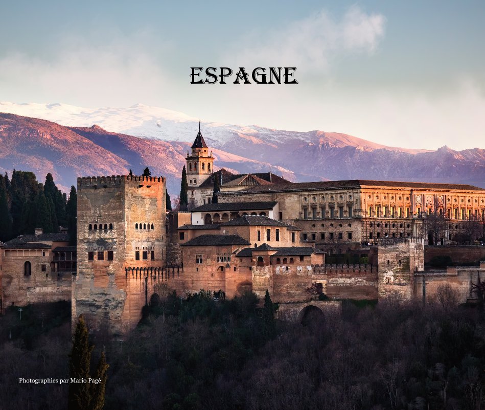 View Espagne by Photographies par Mario Pagé