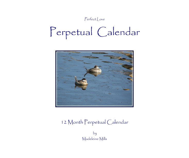 Ver Perfect Love Perpetual Calendar por Madeleine Mills