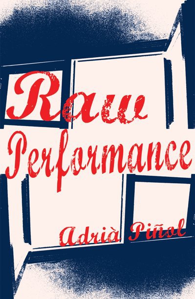 Ver Raw Performance por Adrià Piñol