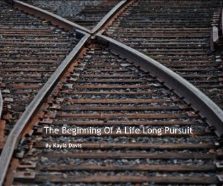 The Beginning Of A Life Long Pursuit book cover