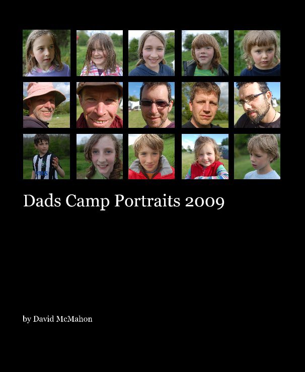 View Dads Camp Portraits 2009 by David McMahon