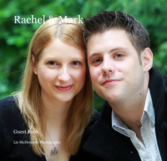 View Rachel & Mark by Lis McDermott Photography