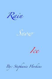 Rain Snow Ice book cover