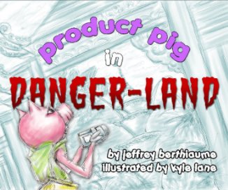 Product Pig in Danger Land book cover