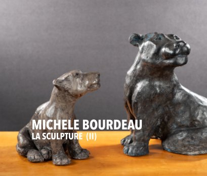 MICHELE BOURDEAU - La sculpture (II) book cover