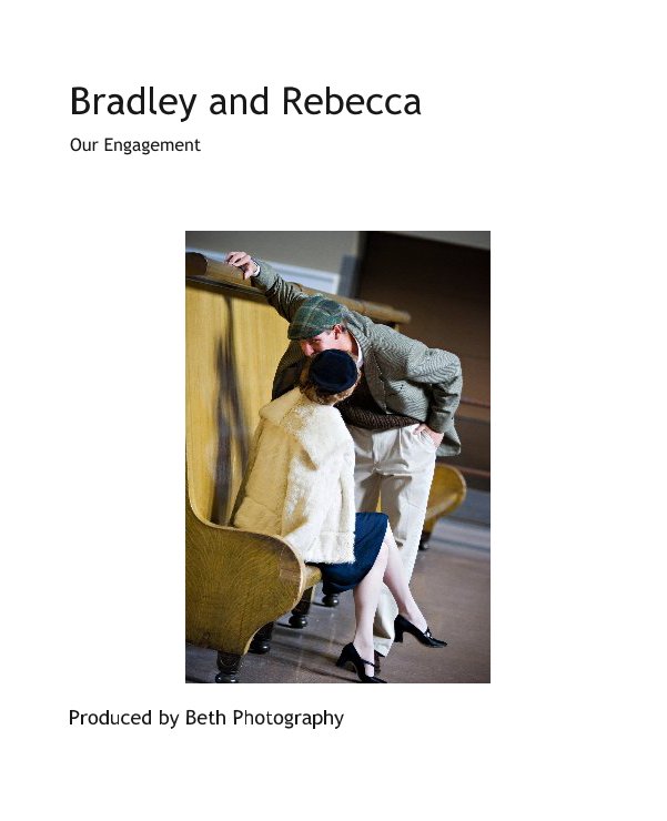 Ver Bradley and Rebecca por Produced by Beth Photography