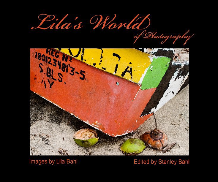 Ver Lila's World of Photography por Lila Bahl