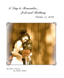 A Day to Remember... Josh and Brittany October 11, 2009 book cover