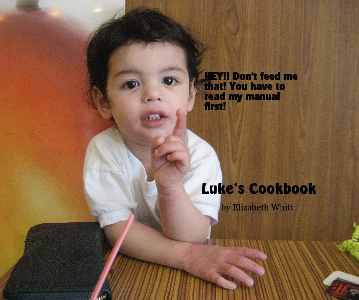 View Luke's Cookbook by Elizabeth Whitt