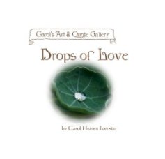 Carol's Art & Quotes Drops of Love book cover