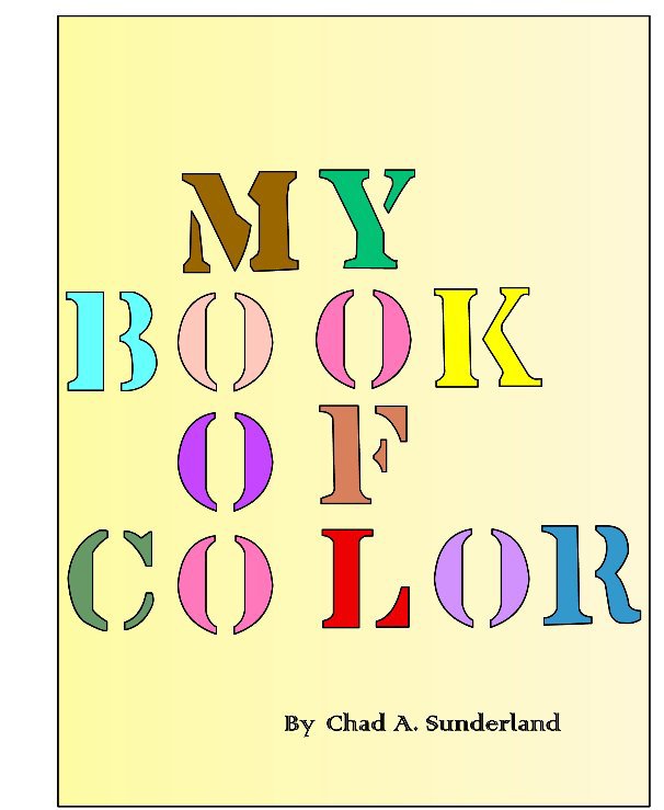 My Book of Color nach Chad A. Sunderland anzeigen