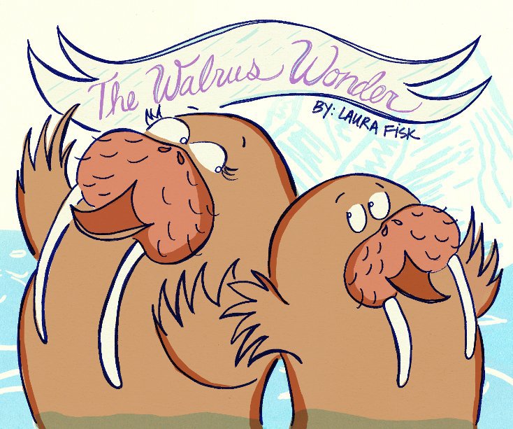 Bekijk The Walrus Wonder op written and illustrated by laura fisk