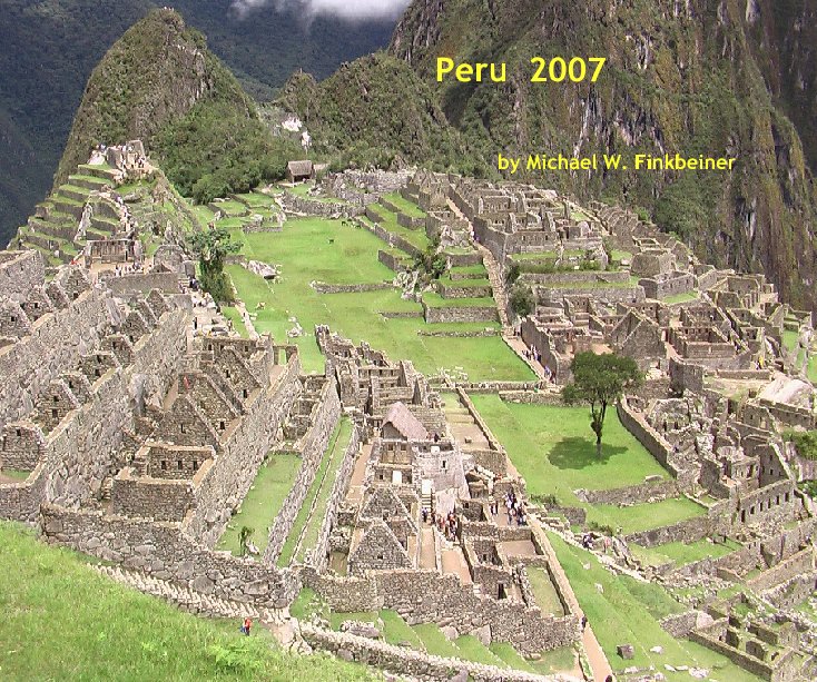 Visualizza Peru  2007 di by Michael W. Finkbeiner
