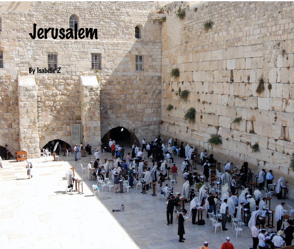 View Jerusalem by Isabelle Z