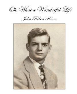 Oh,What a Wonderful Life book cover