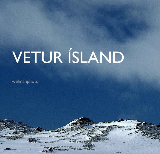 Ver VETUR ISLAND por Rien en Suzanne Welman