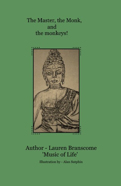 View The Master, the Monk, and the monkeys! by Author - Lauren Branscome