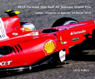 2010 Formula One Gulf Air Bahrain Grand Prix book cover