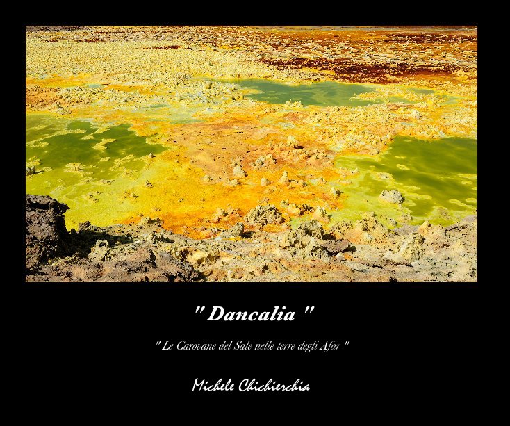 View " Dancalia " by Michele Chichierchia