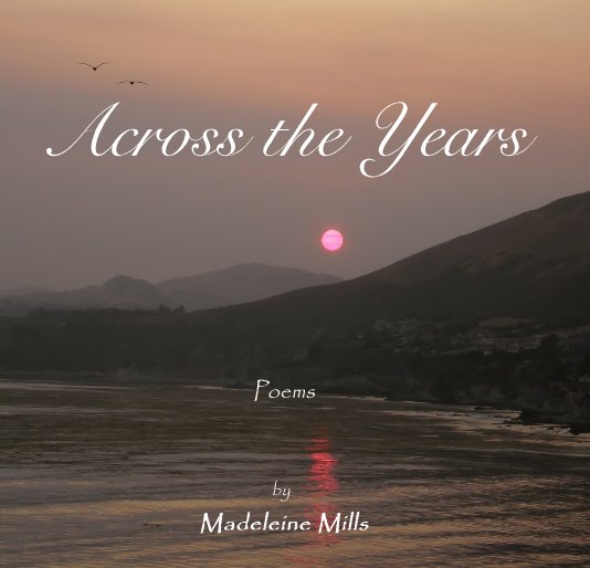 View Across the Years by Madeleine Mills