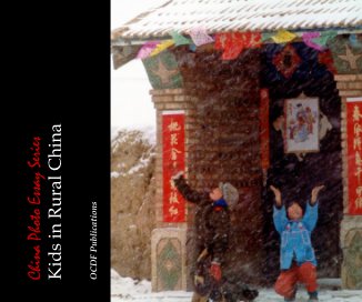 China Photo Essay Series Kids in Rural China book cover