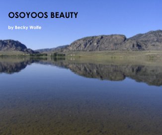 OSOYOOS BEAUTY - 10x8 landscape book cover