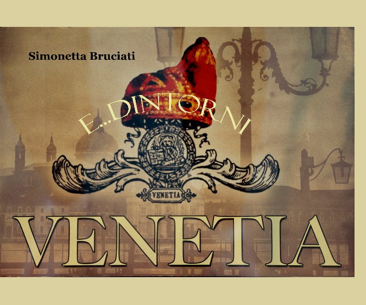 Bekijk VENETIA E....DINTORNI op Simonetta Bruciati